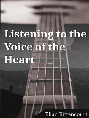 cover image of LISTENING TO THE VOICE OF THE HEART